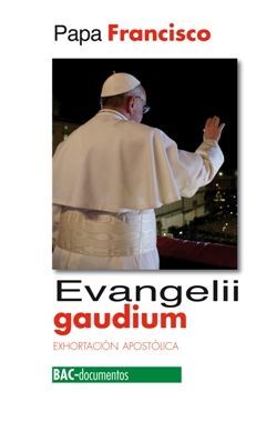 EVANGELII GAUDIUM. LA ALEGRÍA DEL EVANGELIO