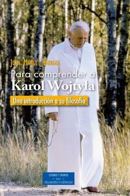 PARA COMPRENDER A KAROL WOJTYLA