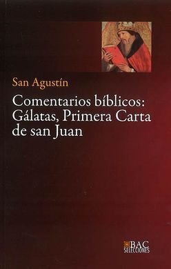 COMENTARIOS BIBLICOS: GÁLATAS, PRIMERA CARTA DE SAN JUAN