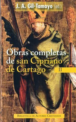 OBRAS COMPLETAS SAN CIPRIANO DE CARTAGO VOL.II