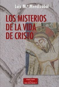 LOS MISTERIOS DE LA VIDA DE CRISTO