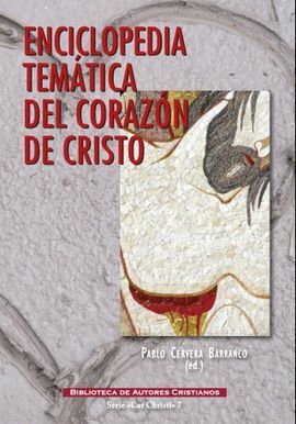 ENCICLOPEDIA TEMÁTICA DEL CORAZÓN DE CRISTO