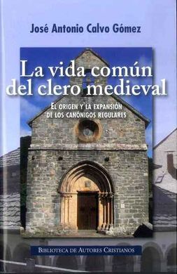 LA VIDA EN COMÚN DEL CLERO MEDIEVAL