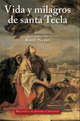 VIDA Y MILAGROS DE SANTA TECLA