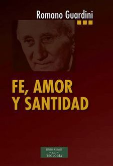 FE, AMOR Y SANTIDAD