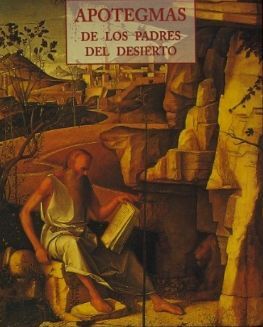 APOTEGMAS DE LOS PADRES DEL DESIERTO