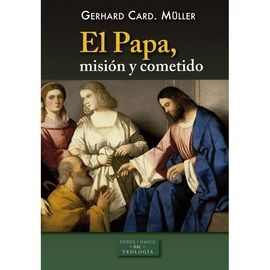 EL PAPA , MISION Y COMETIDO