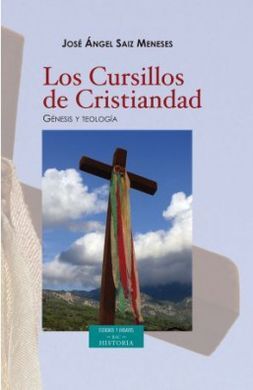 CURSILLOS DE CRISTIANDAD, LOS /GENESIS Y TEOLOGIA