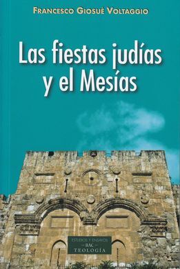 LAS FIESTAS JUDÍAS Y EL MESÍAS