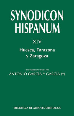 SYNODICON HISPANUM XIV /HUESCA TARAZONA Y ZARAGOZA