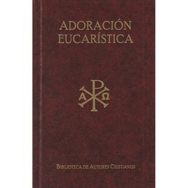 TEXTOS LITURGICOS PARA LA ADORACION EUCARISTICA