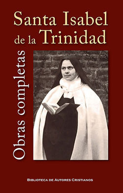 SANTA ISABEL DE LA TRINIDAD /OBRAS COMPLETAS