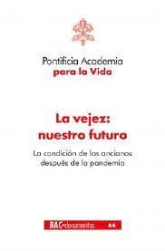 LA VEJEZ /NUESTRO FUTURO