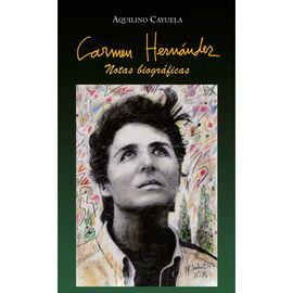 CARMEN HERNANDEZ NOTAS BIOGRAFICAS RUSTICA