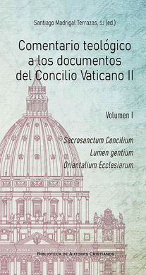 COMENTARIO TEOLOGICO A LOS DOCUMENTOS DEL CONCILIO ECUMENICO VATICANO II