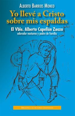 YO LLEVE A CRISTO SOBRE MIS ESPALDAS