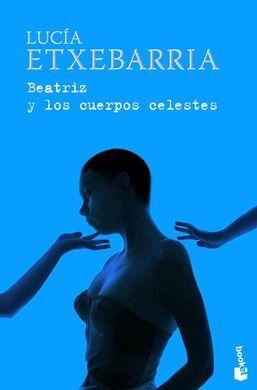 BEATRIZ Y LOS CUERPOS CELESTES