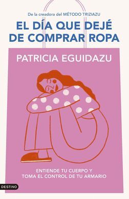 EL DÍA QUE DEJÉ DE COMPRAR ROPA