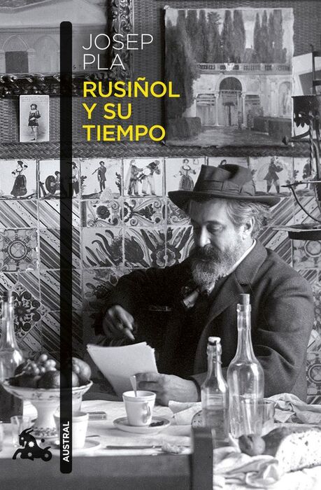 RUSIÑOL Y SU TIEMPO
