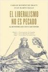 EL LIBERALISMO NO ES PECADO