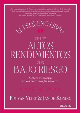 EL PEQUEÑO LIBRO DE LOS ALTOS RENDIMIENTOS CON BAJO RIESGO