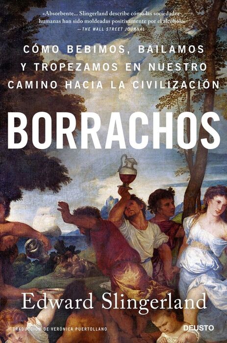 BORRACHOS: CÓMO BEBIMOS, BAILAMOS Y TROPEZAMOS EN