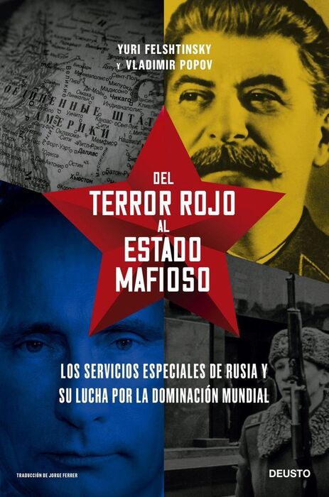 DEL TERROR ROJO AL ESTADO MAFIOSO: LOS SERVICIOS E