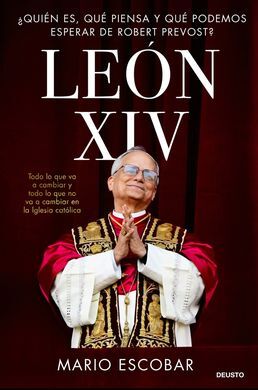 LEON XIV:¿QUIEN ES, QUE PIENSA Y PODEMOS ESPERAR ROBERT?