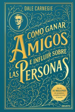 CÓMO GANAR AMIGOS E INFLUIR SOBRE LAS PERSONAS