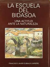 LA ESCUELA DEL BIDASOA - UNA ACTITUD ANTE LA NATUR