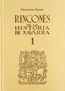 RINCONES DE LA HISTORIA DE NAVARRA VOL I