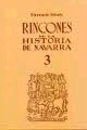 RINCONES DE LA HISTORIA DE NAVARRA VOL III