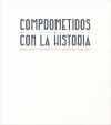 COMPROMETIDOS CON LA HISTORIA