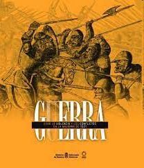 GUERRA. VIVIR LA VIOLENCIA Y LOS CONFLICTOS EN LA NAVARRA DE 1521