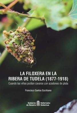 LA FILOXERA EN LA RIBERA DE TUDELA (1877-1918)