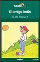 EL AMIGO INDIO