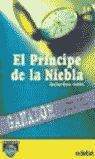 EL PRINCIPE DE LA NIEBLA