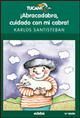 Â¡ABRACADABRA, CUIDADO CON MI CABRA!