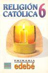 RELIGIÃN CATÃLICA. 6Âº PRIMARIA