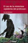 EL CAS DE LA MISTERIOSA EPIDEMIA DEL PROFESSOR
