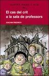 EL CAS DEL CRIT A LA SALA DE PROFESSORS
