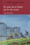 EL CASO  DE LA FIESTA DE FIN DE CURSO