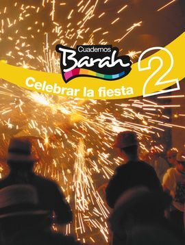 CUADERNOS BARAH 2 CELEBRAR LA FIESTA