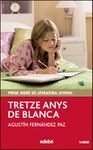 TRETZE ANYS DE BLANCA