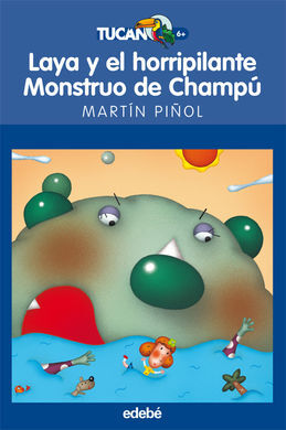 LAYA Y EL HORRIPILANTE MONSTRUO DE CHAMPÚ