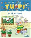 TUPI VA AL MERCADO