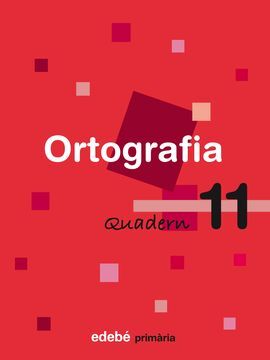 QUADERN 11 ORTOGRAFIA