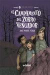 LOS SIN MIEDO. 3: EL CAMPAMENTO DEL ZORRO VENGADOR