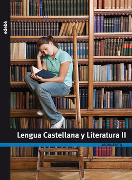 LENGUA CASTELLANA Y LITERATURA II - 2º BACH.