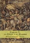 CARLOS V, EL CÃSAR Y EL HOMBRE